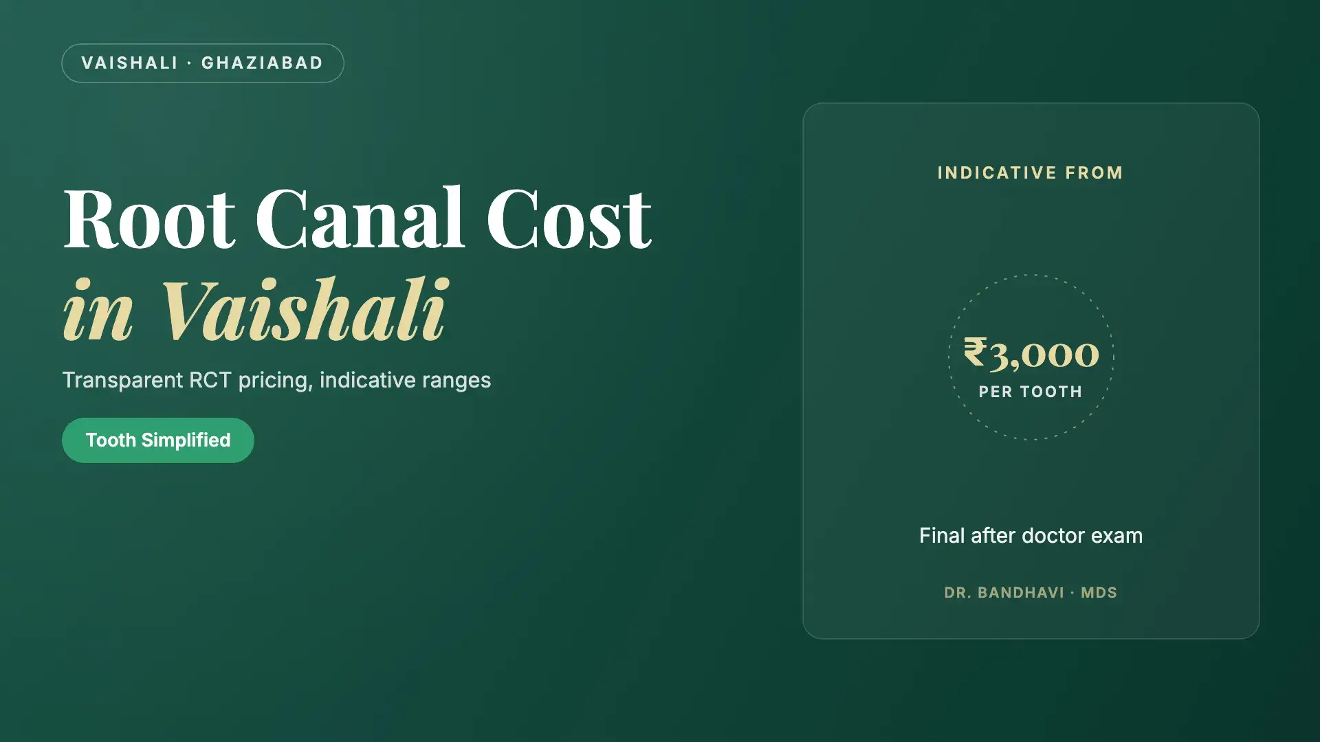 Root canal treatment cost in Vaishali, Ghaziabad — Tooth Simplified