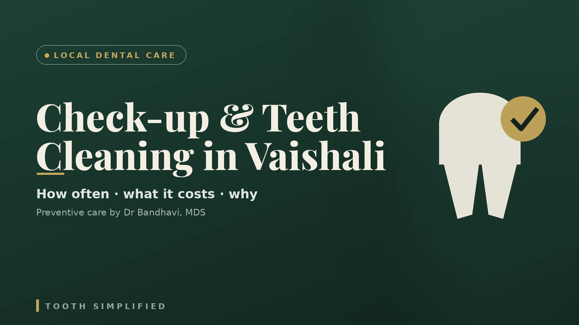 Dental check-up and teeth cleaning in Vaishali